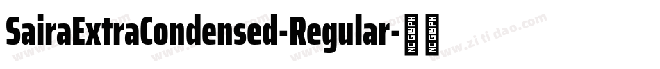 SairaExtraCondensed-Regular字体转换