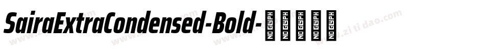 SairaExtraCondensed-Bold字体转换