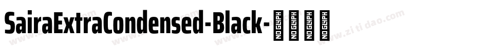 SairaExtraCondensed-Black字体转换