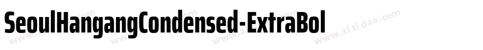 SeoulHangangCondensed-ExtraBold字体转换