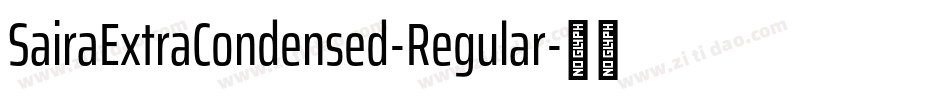 SairaExtraCondensed-Regular字体转换