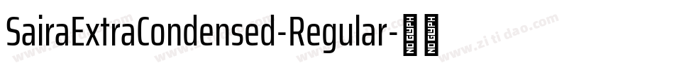 SairaExtraCondensed-Regular字体转换