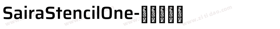 SairaStencilOne字体转换
