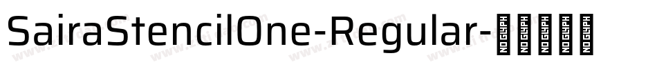 SairaStencilOne-Regular字体转换