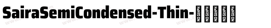SairaSemiCondensed-Thin字体转换