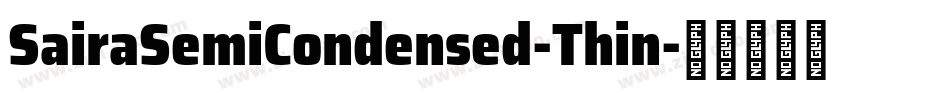 SairaSemiCondensed-Thin字体转换