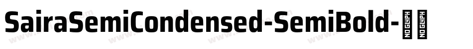 SairaSemiCondensed-SemiBold字体转换