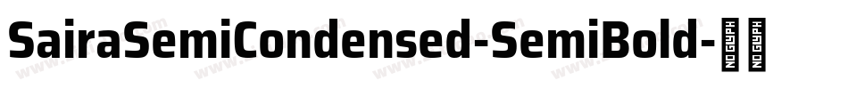 SairaSemiCondensed-SemiBold字体转换