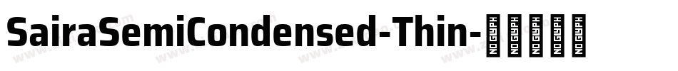 SairaSemiCondensed-Thin字体转换