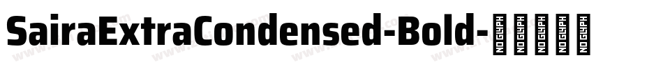 SairaExtraCondensed-Bold字体转换