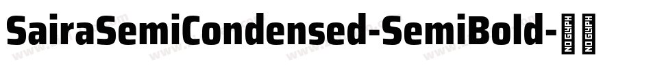 SairaSemiCondensed-SemiBold字体转换