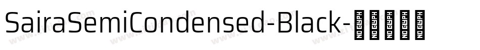 SairaSemiCondensed-Black字体转换