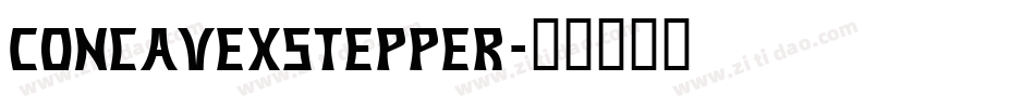 ConcavexStepper字体转换