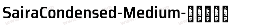 SairaCondensed-Medium字体转换