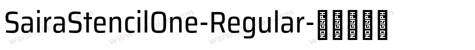 SairaStencilOne-Regular字体转换