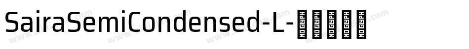 SairaSemiCondensed-L字体转换