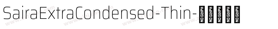 SairaExtraCondensed-Thin字体转换