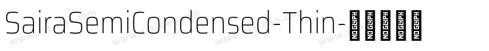 SairaSemiCondensed-Thin字体转换