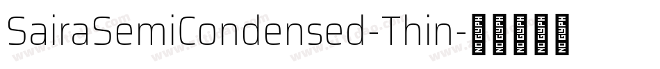 SairaSemiCondensed-Thin字体转换