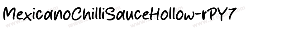 MexicanoChilliSauceHollow-rPY7字体转换
