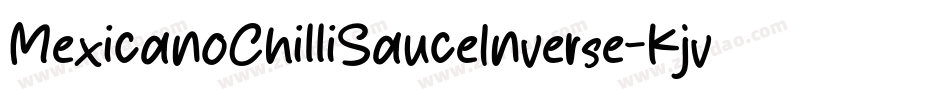 MexicanoChilliSauceInverse-Kjv7字体转换