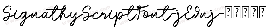 SignathyScriptFont-jE9nj字体转换 SignathyScriptFont-jE9nj字体转换