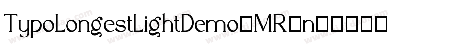 TypoLongestLightDemo-MR6n字体转换