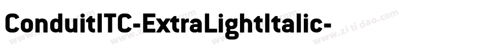 ConduitITC-ExtraLightItalic字体转换