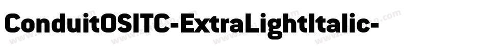 ConduitOSITC-ExtraLightItalic字体转换