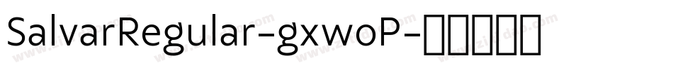 SalvarRegular-gxwoP字体转换