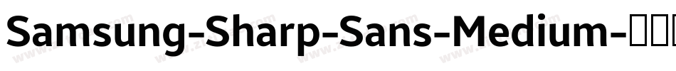 Samsung-Sharp-Sans-Medium字体转换