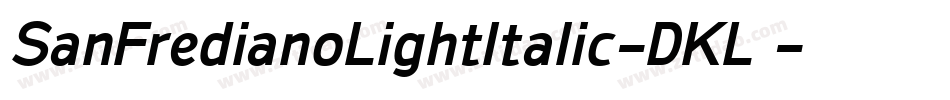 SanFredianoLightItalic-DKL3字体转换