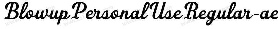 BlowupPersonalUseRegular-aeVo字体转换 BlowupPersonalUseRegular-aeVo字体转换