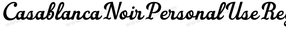 CasablancaNoirPersonalUseRegular-KR87字体转换