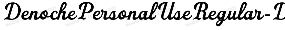 DenochePersonalUseRegular-DOL5d字体转换