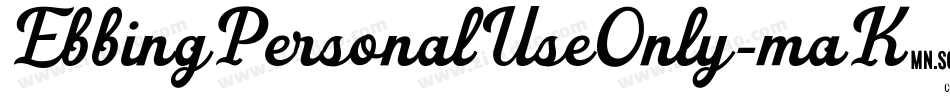 EbbingPersonalUseOnly-maK9字体转换