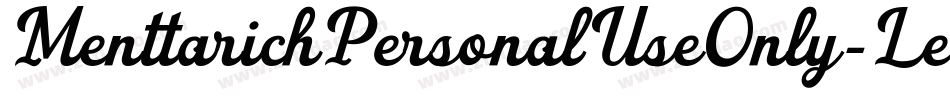 MenttarichPersonalUseOnly-LeRG字体转换 MenttarichPersonalUseOnly-LeRG字体转换