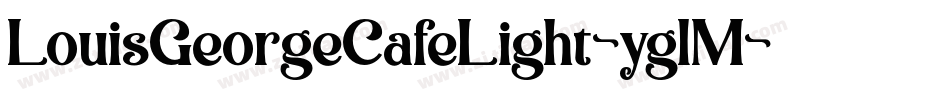 LouisGeorgeCafeLight-yglM字体转换