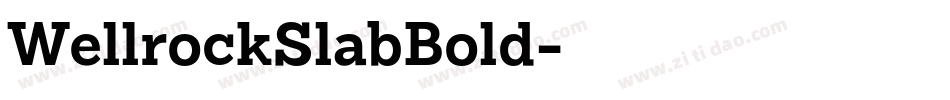 WellrockSlabBold字体转换