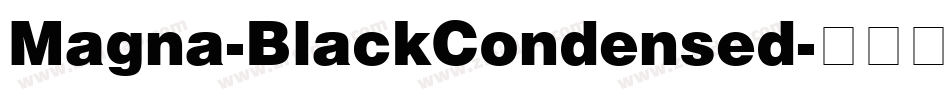 Magna-BlackCondensed字体转换