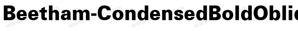Beetham-CondensedBoldOblique字体转换