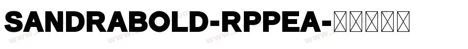 SandraBold-RppEA字体转换