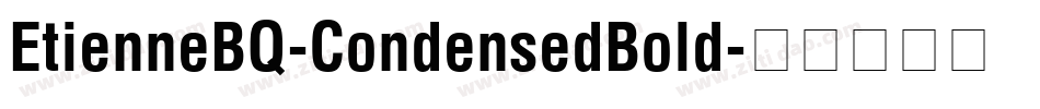 EtienneBQ-CondensedBold字体转换
