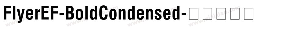 FlyerEF-BoldCondensed字体转换