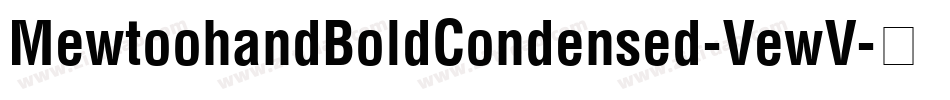 MewtoohandBoldCondensed-VewV字体转换