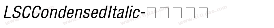 LSCCondensedItalic字体转换