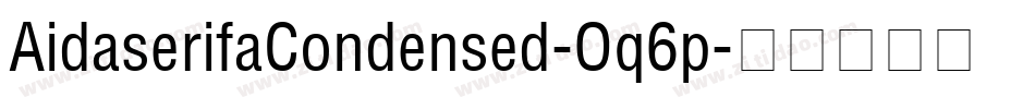 AidaserifaCondensed-Oq6p字体转换