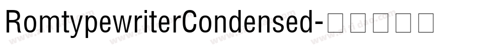RomtypewriterCondensed字体转换
