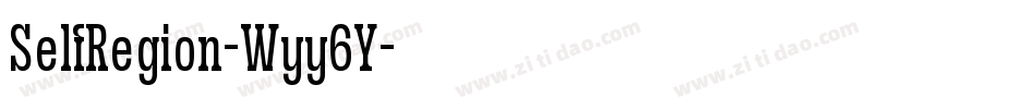 SelfRegion-Wyy6Y字体转换