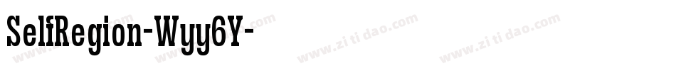 SelfRegion-Wyy6Y字体转换